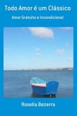 Todo Amor É Um Clássico (eBook, PDF) Todo Amor É Um Clássico (eBook, PDF)