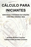 Cálculo Para Iniciantes: Derivadas E Integrais De Funções Com Uma Variável Real (eBook, PDF)