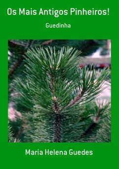 Cover Os Mais Antigos Pinheiros! (eBook, PDF)
