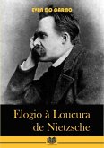 Elogio À Loucura De Nietzsche (eBook, PDF)