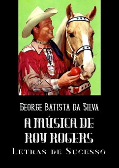 A Música De Roy Rogers (eBook, PDF) Cover A Música De Roy Rogers (eBook, PDF)