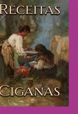 Receitas Ciganas E Pequenos Truques Culinários Ciganos (eBook, PDF)