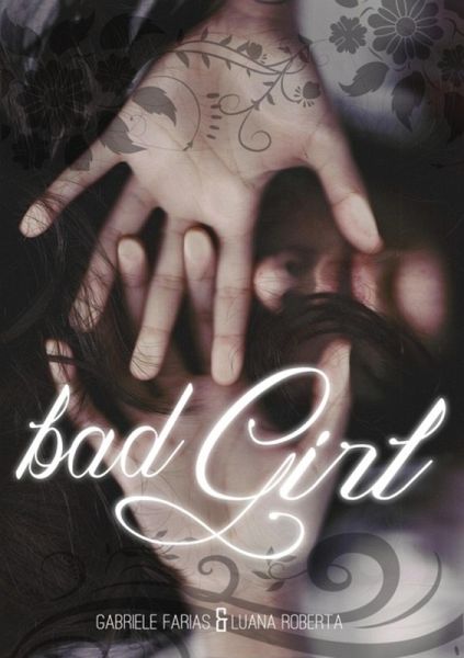 Bad Girl (eBook, PDF) Bad Girl (eBook, PDF)