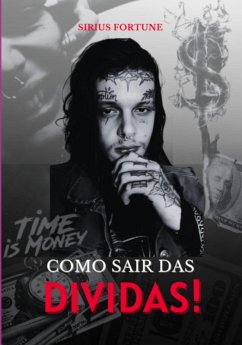 Como Sair Das Dividas! (eBook, PDF) - Fortune, Sirius