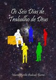 Os Seis Dias De Trabalho De Deus (eBook, PDF)