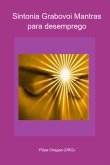 Sintonia Grabovoi Mantras Para Desemprego (eBook, PDF)