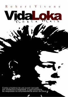 Vida Loka Nunca Mais (eBook, PDF) - Vivone, Robert