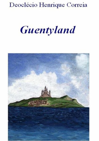 Guentyland (eBook, PDF)