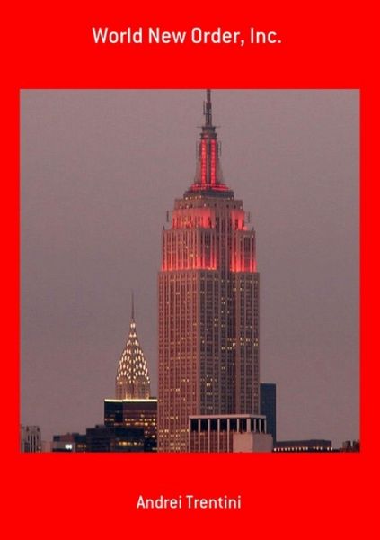 World New Order, Inc. (eBook, PDF) World New Order, Inc. (eBook, PDF)
