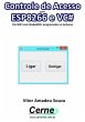 Controle De Acesso Com Esp8266 E Vc#... - Bild 1
