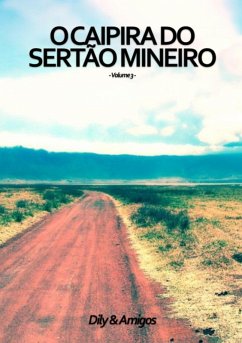 O Caipira Do Sertão Mineiro (eBook, PDF) - E Amigos, Dily