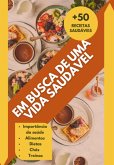 Em Busca De Uma Vida Saudável (eBook, PDF)