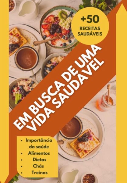 Em Busca De Uma Vida Saudável (eBook, PDF)