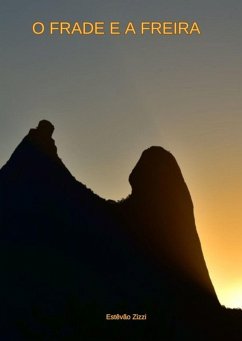 O Frade E A Freira (eBook, PDF) - Zizzi, Estêvão