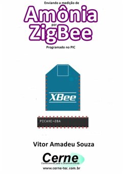 Cover Enviando A Medição De Amônia Por Zigbee Programado No Pic (eBook, PDF)