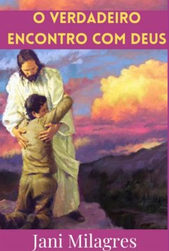 Cover O Verdadeiro Encontro Com Deus (eBook, PDF)