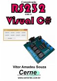 Comunicação Rs232 Com O Visual C# (eBook, PDF)