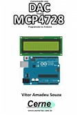 Comunicação Com Dac Modelo Mcp4728 Programado No Arduino (eBook, PDF)