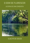 O Dom De Florescer (eBook, PDF)