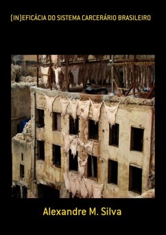Cover (in)eficácia Do Sistema Carcerário Brasileiro (eBook, PDF)