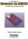 Projetando Um Gravador De Hc908 (eBook, PDF)