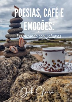 Poesias, Café E Emoções (eBook, PDF) - Vieira, Jôh