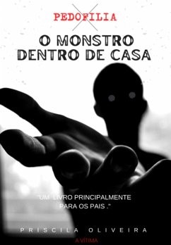 Cover Pedofilia - O Monstro Dentro De Casa (eBook, PDF)