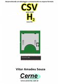 Desenvolvendo Um Datalogger E Armazenando No Arquivo Formato Csv Para Medir Concentração De H2 Com Pic (eBook, PDF)