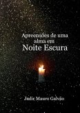 Apreensões De Uma Alma Em Noite Escura (eBook, PDF)