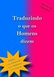 Traduzindo O Que Os Homens Dizem... - Bild 1