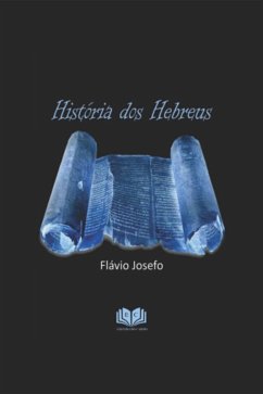 História Dos Hebreus (eBook, PDF) - Josefo, Flávio