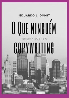 Cover O Que Ninguém Ensina Sobre O Copywriting (eBook, PDF)