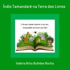 Índio Tamandaré Na Terra Dos Livros (eBook, PDF)