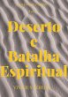 Deserto E Batalha Espiritual (eBook,... - Bild 1