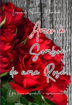 Cover Amor À Sombra De Uma Rosa (eBook, PDF)