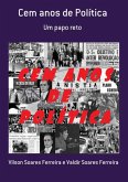 Cem Anos De Política (eBook, PDF)