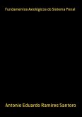 Fundamentos Axiológicos Do Sistema Penal (eBook, PDF)