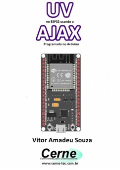 Uv No Esp32 Usando O Ajax Programado No Arduino (eBook, PDF) - Souza, Vitor Amadeu