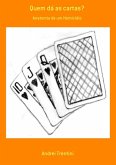 Quem Dá As Cartas? (eBook, PDF)