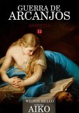 Guerra De Arcanjos (eBook, PDF)