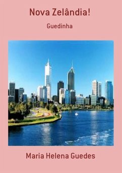 Nova Zelândia! (eBook, PDF) - Guedes, Maria Helena