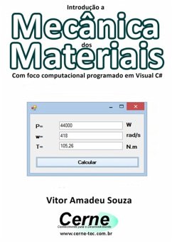 Introdução A Mecânica Dos Materiais Com Foco Computacional Programado Em Visual C# (eBook, PDF) - Souza, Vitor Amadeu
