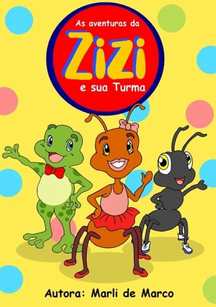 As Aventuras De Zizi E Sua Turma (eBook, PDF)