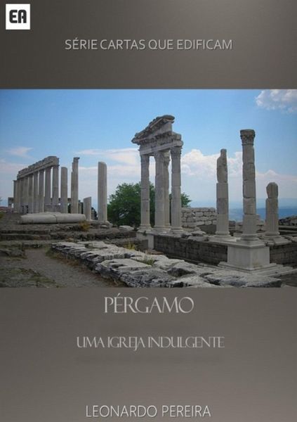 Pérgamo - Uma Igreja Indulgente (eBook, PDF)