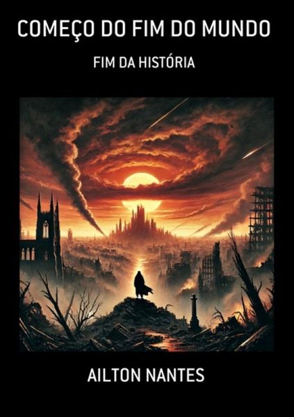 Começo Do Fim Do Mundo (eBook, PDF) Começo Do Fim Do Mundo (eBook, PDF)