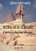 Decifra-me Ou Te Devoro (eBook, PDF)