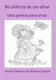 No Silêncio De Um Olhar (eBook, PDF) No Silêncio De Um Olhar (eBook, PDF)