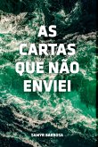 As Cartas Que Não Enviei (eBook, PDF)