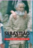 Sebastião, Meu Avô, Pai Da Minha Mãe (eBook, PDF) Sebastião, Meu Avô, Pai Da Minha Mãe (eBook, PDF)