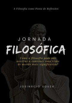 Jornada Filosófica (eBook, PDF) - de Souza, Josinácio Gonçalves